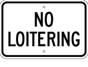 No Loitering sign