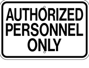 Authorized Personnel Only sign