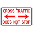 Cross Traffic Does Not Stop sign