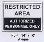Restricted Area styrene sign