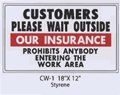 Customers Wait Outside styrene sign