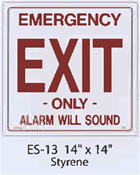 Emergency Exit Only styrene sign