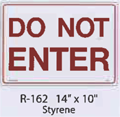 Do Not Enter styrene sign