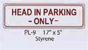 Head in Parking Only styrene sign