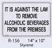 Against Law to Remove Alcoholic Beverages styrene sign