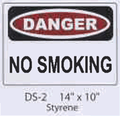 Danger No Smoking styrene sign