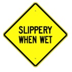 Slippery When Wet Warning sign